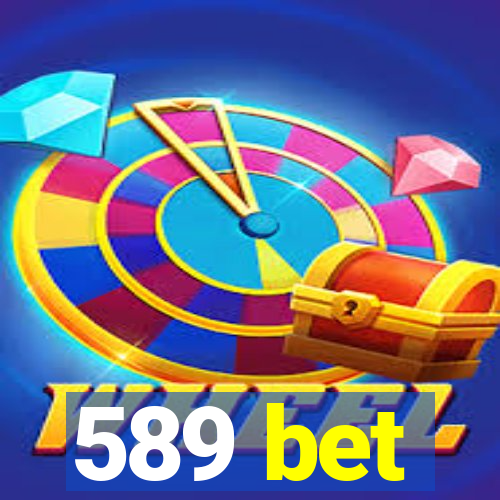 589 bet